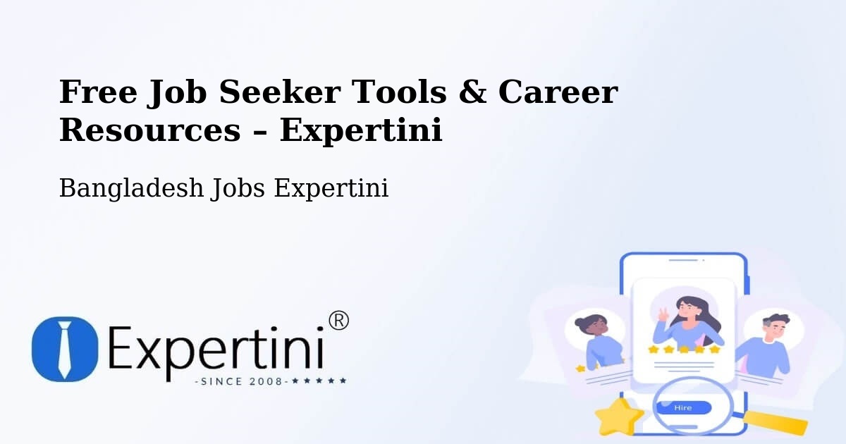 Free Job Seeker Tools & Career Resources – Saidpur - Saidpur, Bangladesh Jobs Expertini