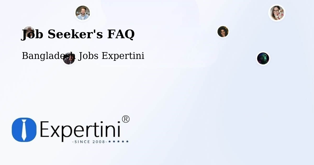 Job Seeker FAQ – Saidpur - Bangladesh Jobs Expertini