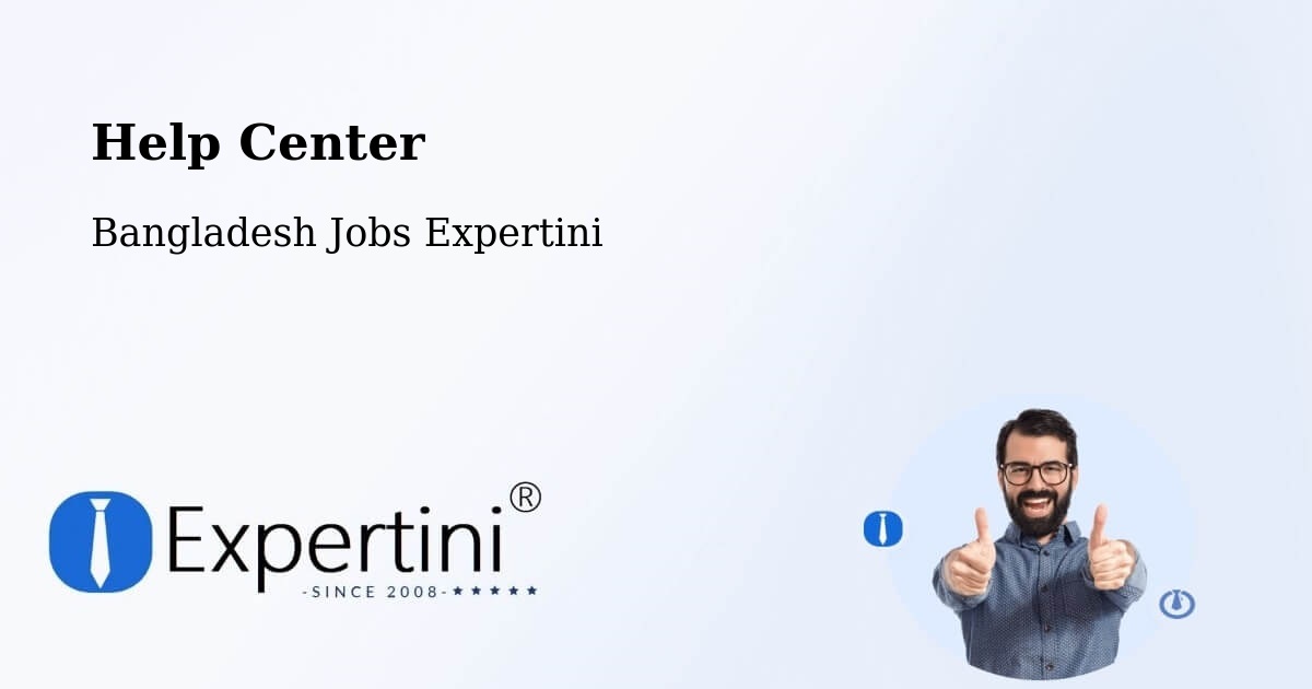 Help Center – Saidpur - Bangladesh Jobs Expertini