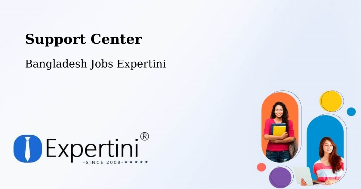 Support Services – Saidpur - Bangladesh Jobs Expertini